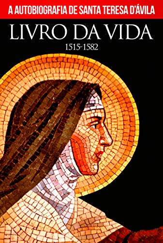 capa do livro o livro da vida de santa teresa de ávila com o rosto da carmelita com seu véu marrom característico. a imagem está com efeito craquelê