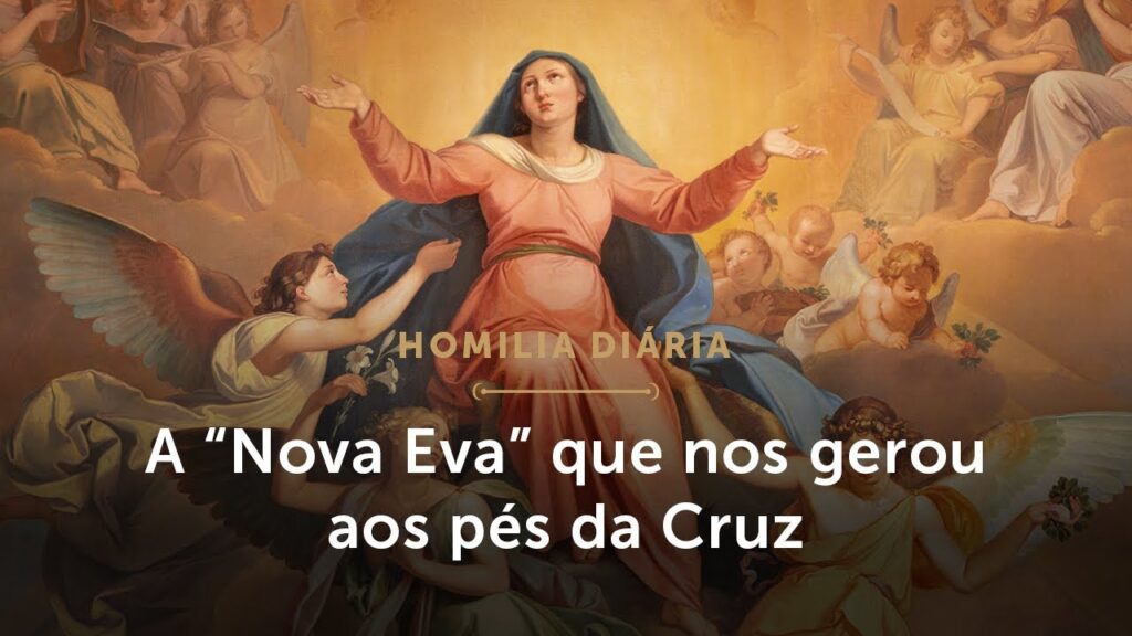 Homilia Diária | A Igreja nasceu sob a maternidade de Maria (Mem. da B. Virgem Maria, Mãe da Igreja)