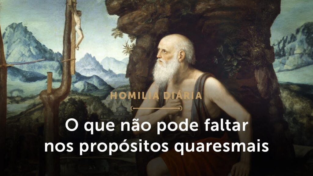 Homilia Diária | Como escolher os propósitos quaresmais? (Terça-feira da 6.ª Semana do Tempo Comum)