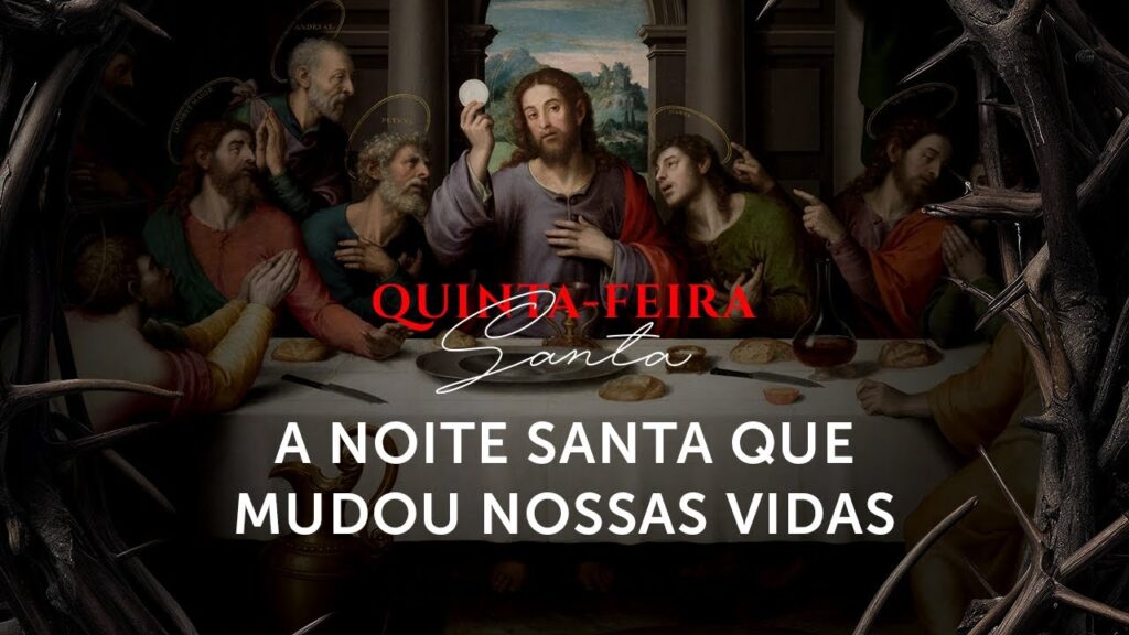 Homilia Diária | Da Última Ceia, brotam rios de salvação (Quinta-feira Santa)