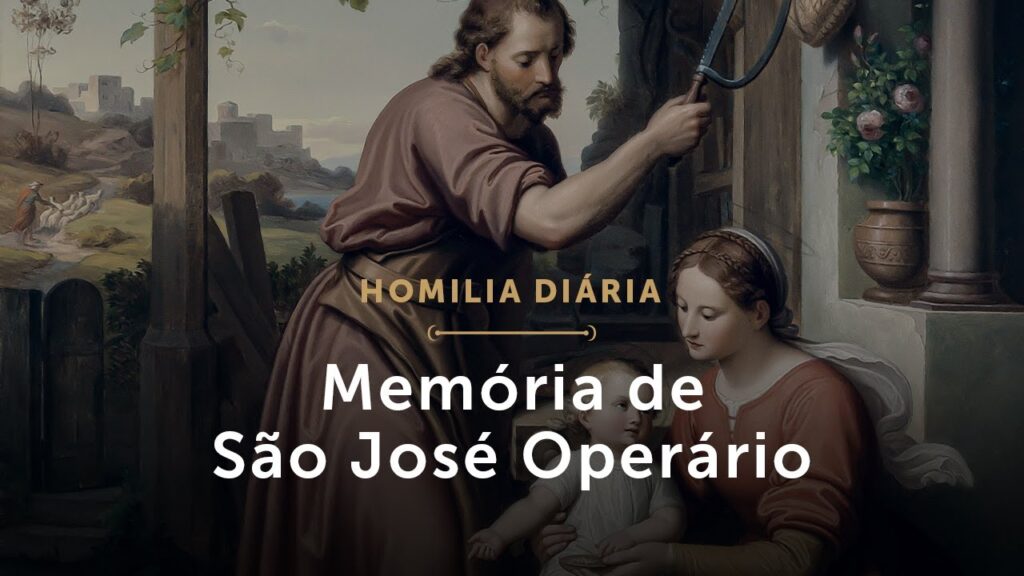 Homilia Diária | Memória de São José Operário