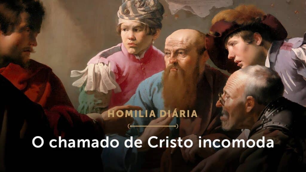 Homilia Diária | O chamado de Cristo incomoda (Sexta-feira da 13ª Semana do Tempo Comum)