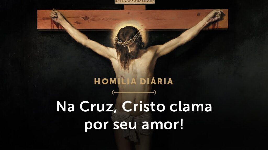 Homilia Diária | A Cruz é um brado de Deus para nós (Terça-feira da 5.ª Semana da Quaresma)