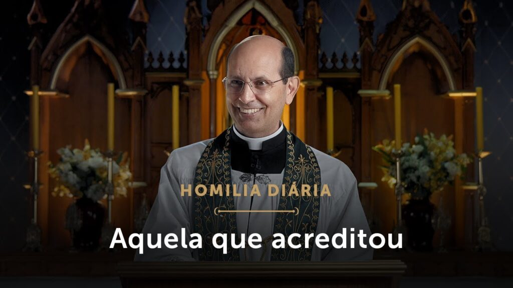 Homilia Diária | A mulher de fé por excelência (Festa da Visitação de Nossa Senhora)