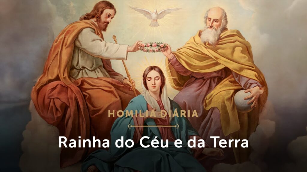 Homilia Diária | A serva que se tornou Rainha (Memória da Bem-aventurada Virgem Maria Rainha)