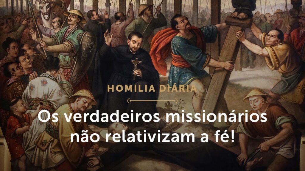 Homilia Diária | A verdadeira missionariedade da Igreja (Mem. de São Paulo Miki e seus companheiros)