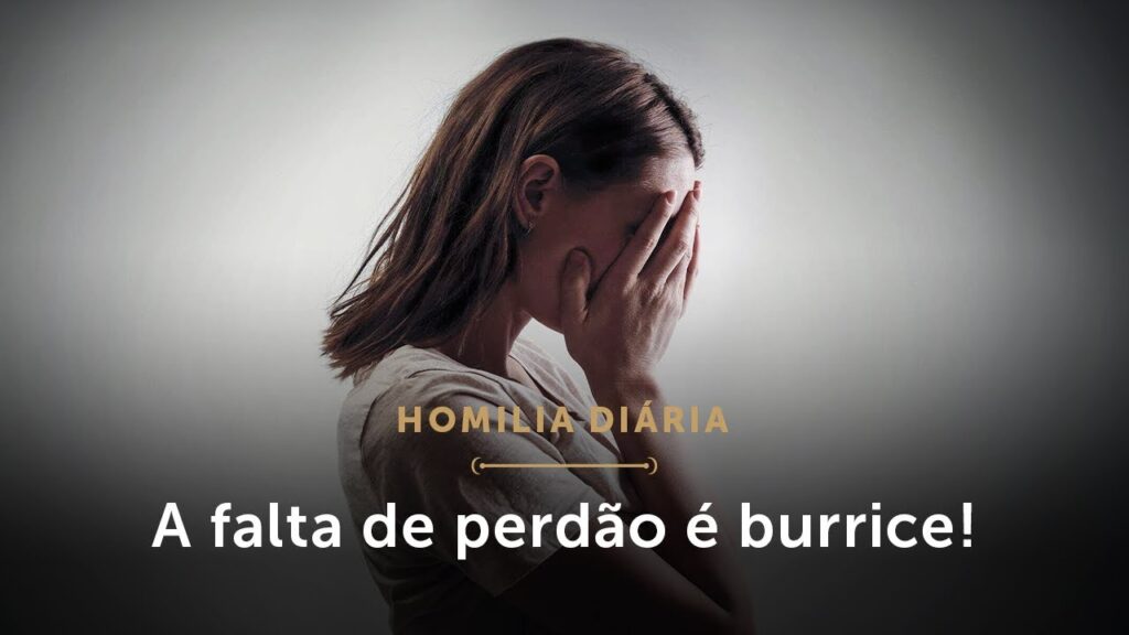 Homilia Diária | Abandone de vez a falta de perdão! (Terça-feira da 11.ª Semana do Tempo Comum)