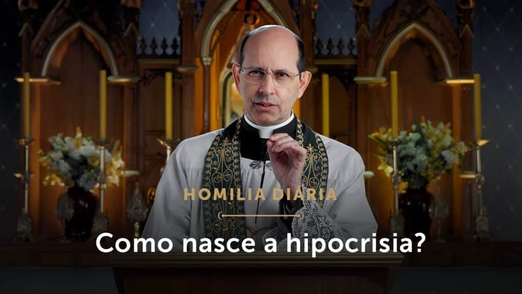 Homilia Diária | Como a hipocrisia se enraiza em nossa vida? (Segunda-feira da 21.ª S. do T. Comum)