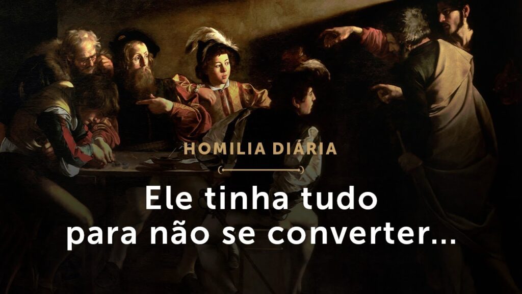 Homilia Diária | Ele tinha tudo para não se converter… (Festa de São Mateus, Apóstolo e Evangelista)