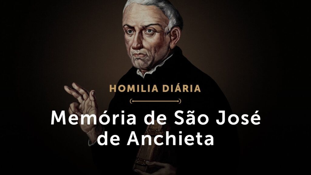 Homilia Diária | Memória de São José de Anchieta, Presbítero