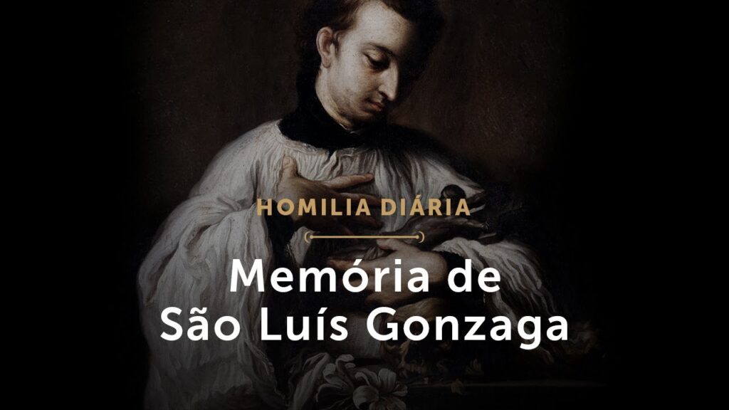 Homilia Diária | Memória de São Luís Gonzaga, Padroeiro da juventude