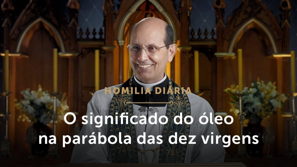 Homilia Diária | Não deixemos faltar o óleo da oração (Sexta-feira da 21.ª Semana do Tempo Comum)