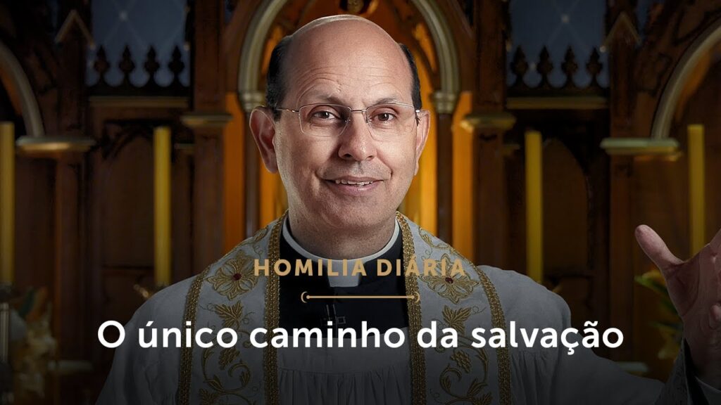 Homilia Diária | Não há outro caminho além de Jesus Cristo (Segunda-feira da 4.ª Semana da Páscoa)