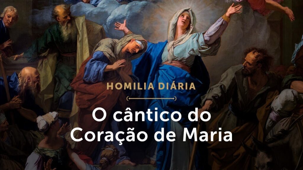 Homilia Diária | O cântico do Coração de Maria (Quarta-feira da 4.ª Semana do Advento)