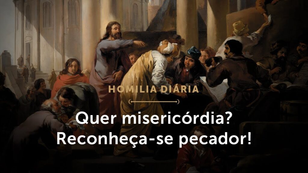 Homilia Diária | Quer misericórdia? Reconheça-se pecador! (Sábado da 1.ª Semana do Tempo Comum)