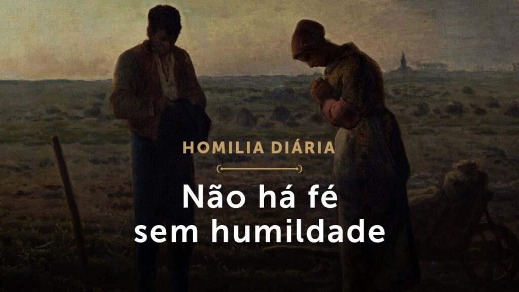 Homilia Diária | Quinta-feira da 3.ª Semana da Quaresma – Não há fé sem humildade