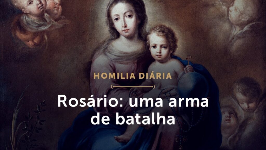 Homilia Diária | Rosário: uma arma de batalha (Memória de Nossa Senhora do Rosário)