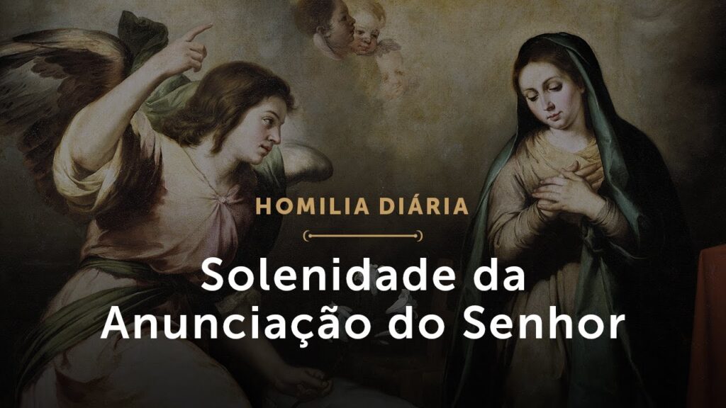 Homilia Diária | Solenidade da Anunciação do Senhor