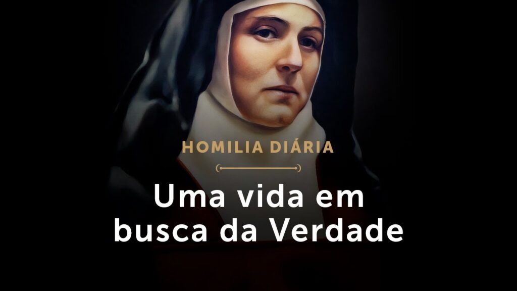 Homilia Diária | Uma vida em busca da Verdade (Memória de Santa Teresa Benedita da Cruz, Mártir)