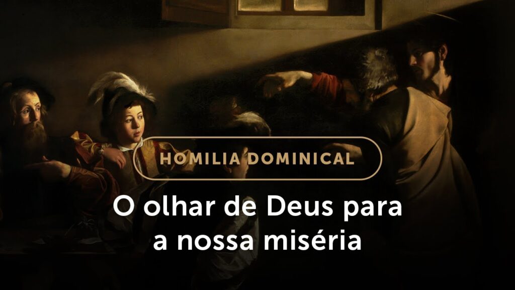 Homilia Dominical | O que Jesus vê em um pecador? (10.º Domingo do Tempo Comum)