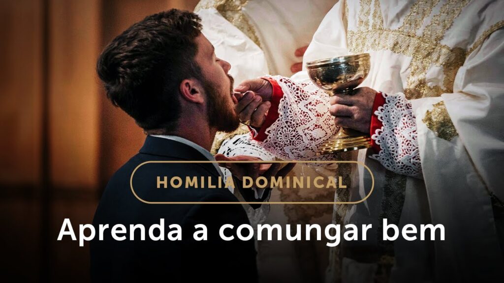 Homilia Dominical | Três princípios para comungar bem (19.º Domingo do Tempo Comum)