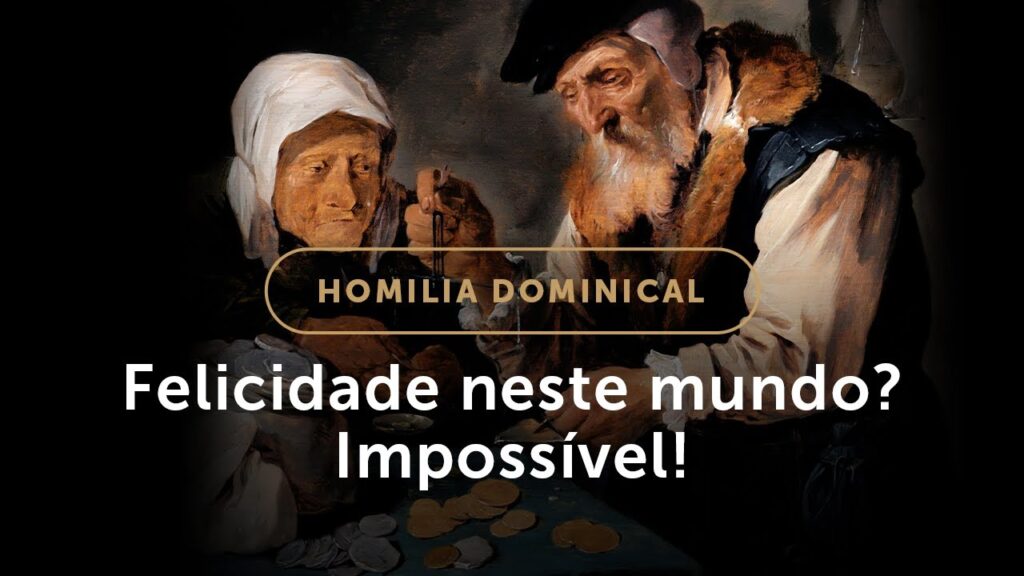 Homilia | Felicidade neste mundo? Impossível! (19.º Domingo do Tempo Comum)