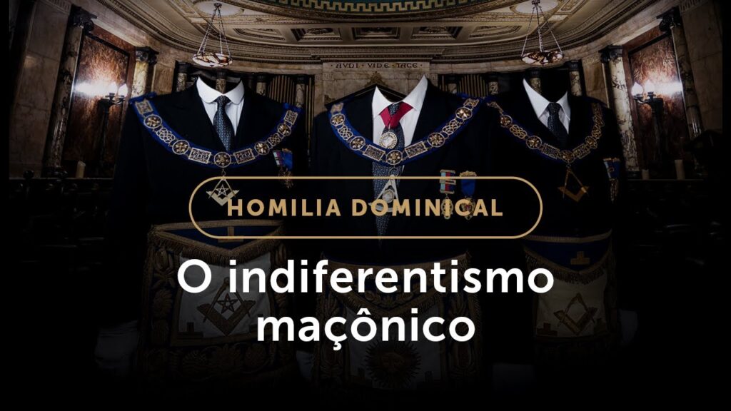 Homilia | O indiferentismo maçônico (12.º Domingo do Tempo Comum)