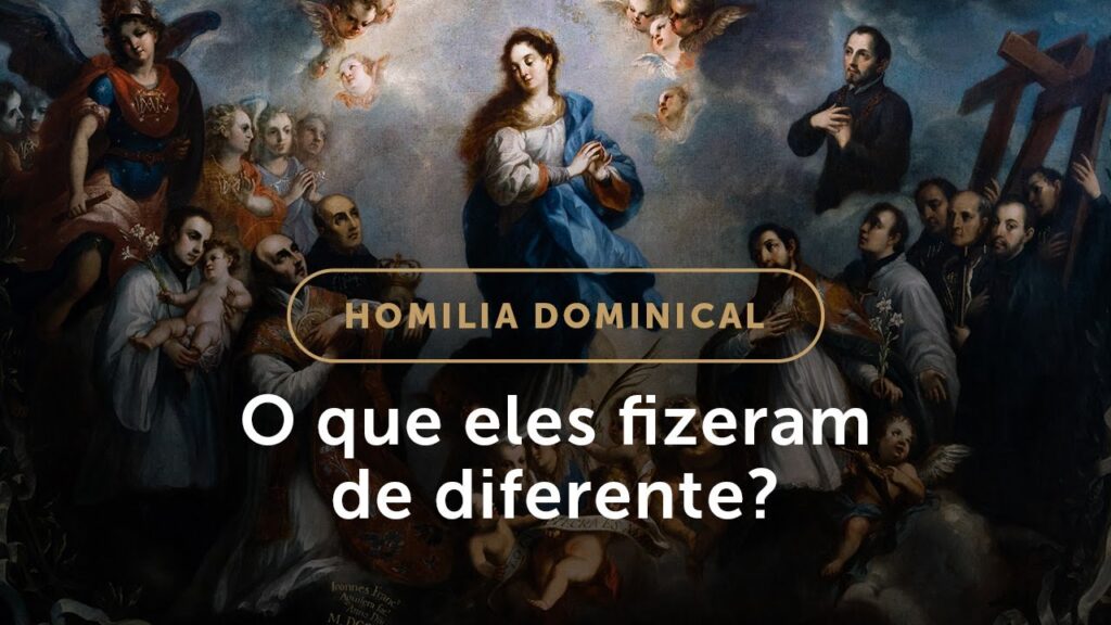 Homilia | O que eles fizeram de diferente? (Solenidade de Todos os Santos)