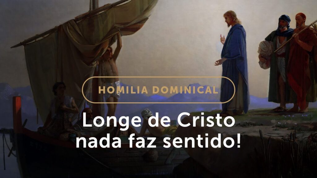 Homilia | Sem Cristo, a vida não tem sentido (3.º Domingo do Tempo Comum)