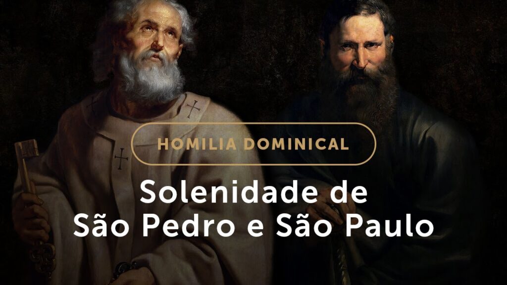 Homilia | Solenidade dos Apóstolos São Pedro e São Paulo - A fé sobre a qual é edificada a Igreja