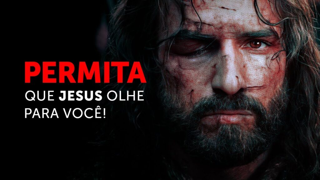 Permita que Jesus olhe para você!