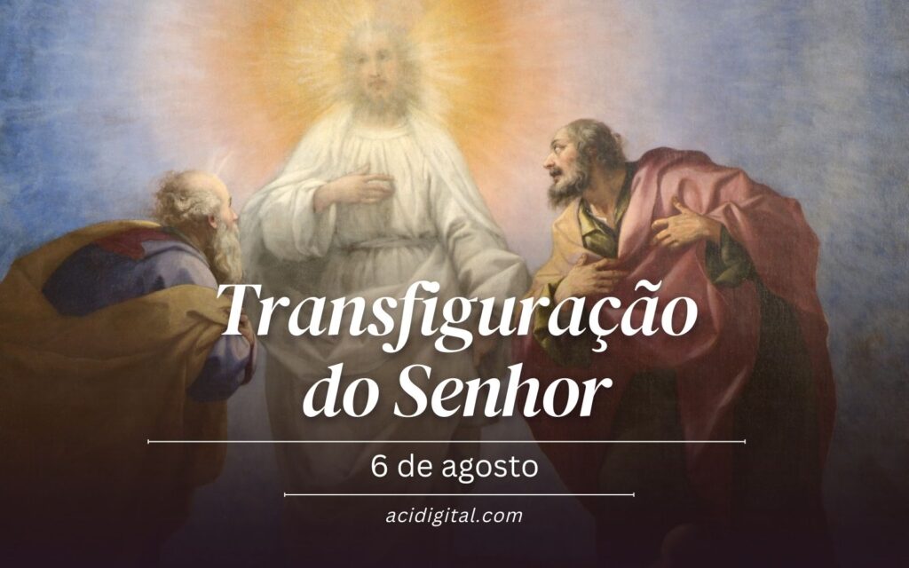 Igreja celebra a Transfiguração do Senhor