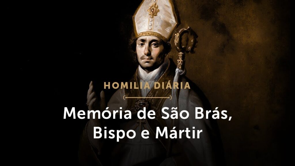 Homilia Diária | A Vida que realmente importa (Memória de São Brás)