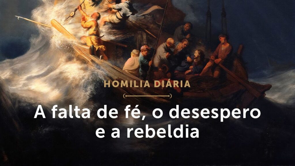 Homilia Diária | A falta de fé, o desespero e a rebeldia (Sábado da 3.ª Semana do Tempo Comum)