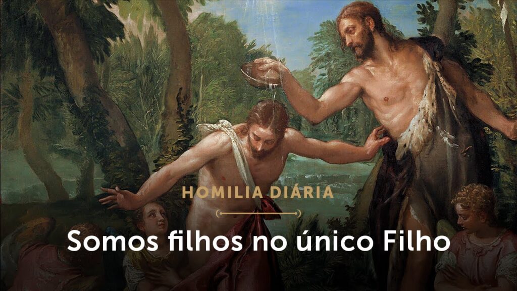 Homilia Diária | Fiéis ao nosso Batismo, alegramos a Deus (Festa do Batismo do Senhor)