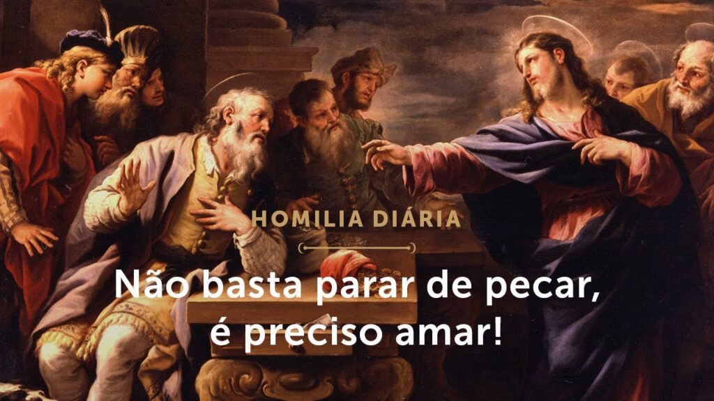 Homilia Diária | Parar de pecar e começar a amar! (Festa de São Mateus, Apóstolo e Evangelista)