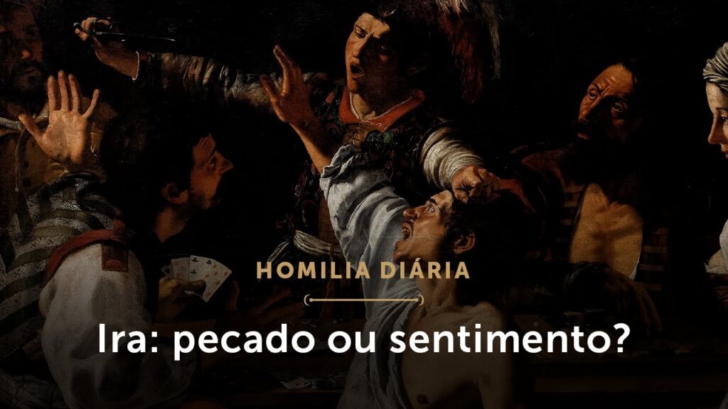 Homilia Diária | Quando a ira se torna motivo de queda? (Quinta-feira da 10.ª Semana do Tempo Comum)