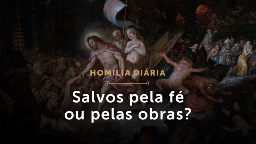 Homilia Diária | Quarta-feira da 2.ª Semana da Páscoa – Salvos pela fé ou pelas obras?