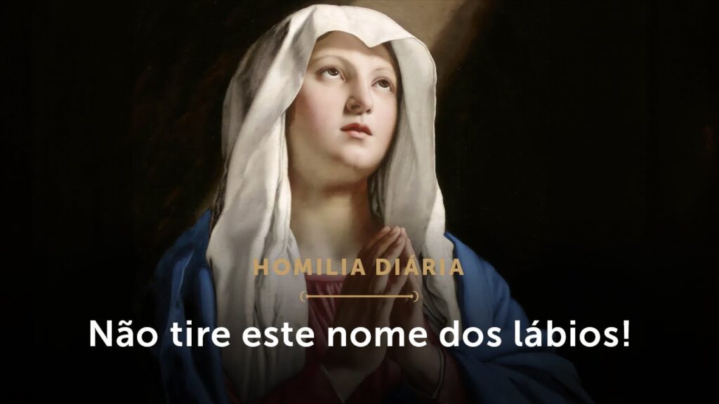 Homilia Diária | Recorra sempre a este nome! (Memória do Santíssimo Nome de Maria)