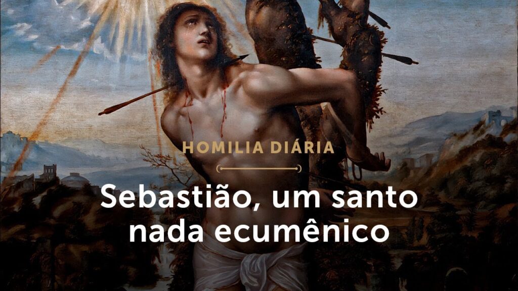 Homilia Diária | Sebastião, um santo nada ecumênico (Memória de São Sebastião, Mártir)