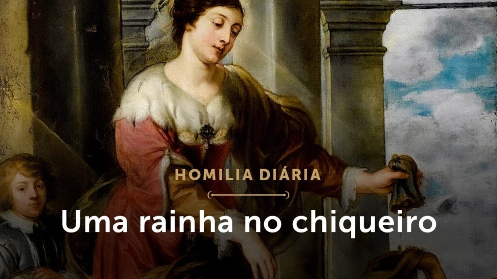 Homilia Diária | Uma rainha no chiqueiro (Memória de Santa Isabel da Hungria)