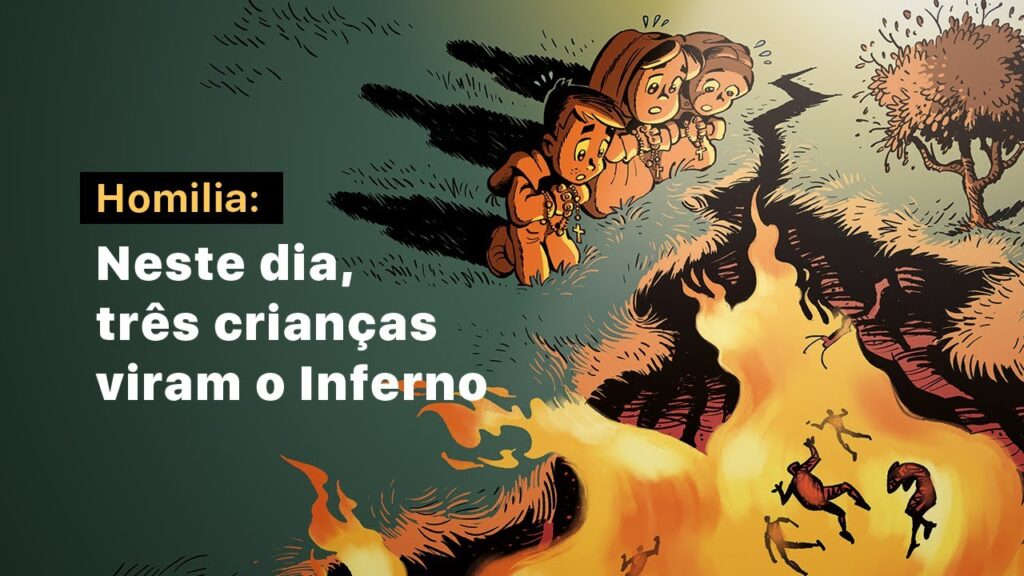 Homilia: Fátima, o Inferno e a nossa vida espiritual