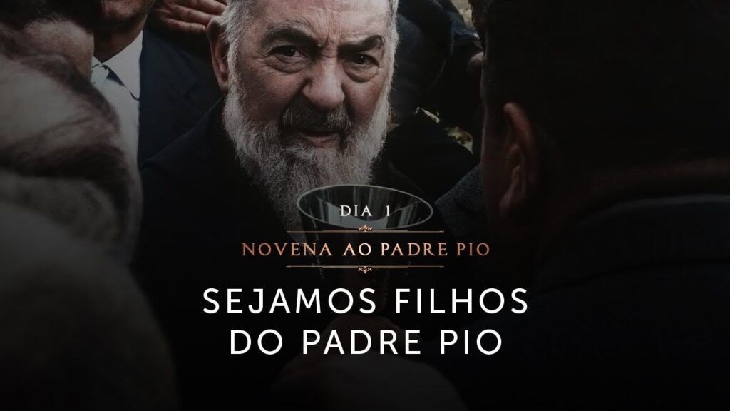 NOVENA AO PADRE PIO - 1º DIA