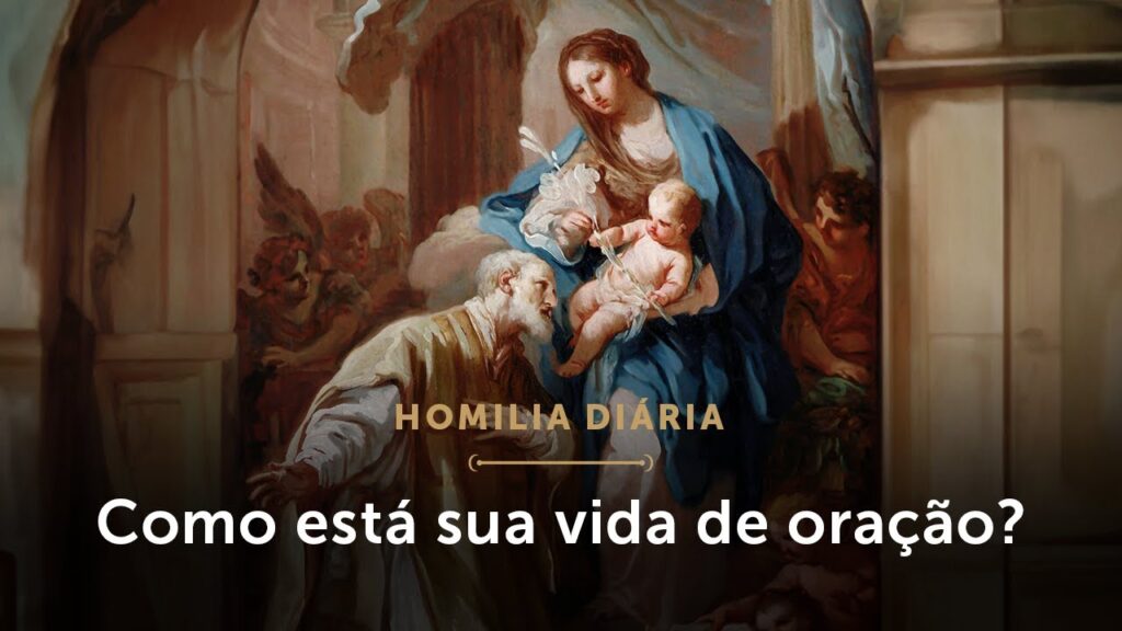 Homilia Diária | A conversão da nossa vida de oração (Segunda-feira da 6.ª Semana do Tempo Comum)