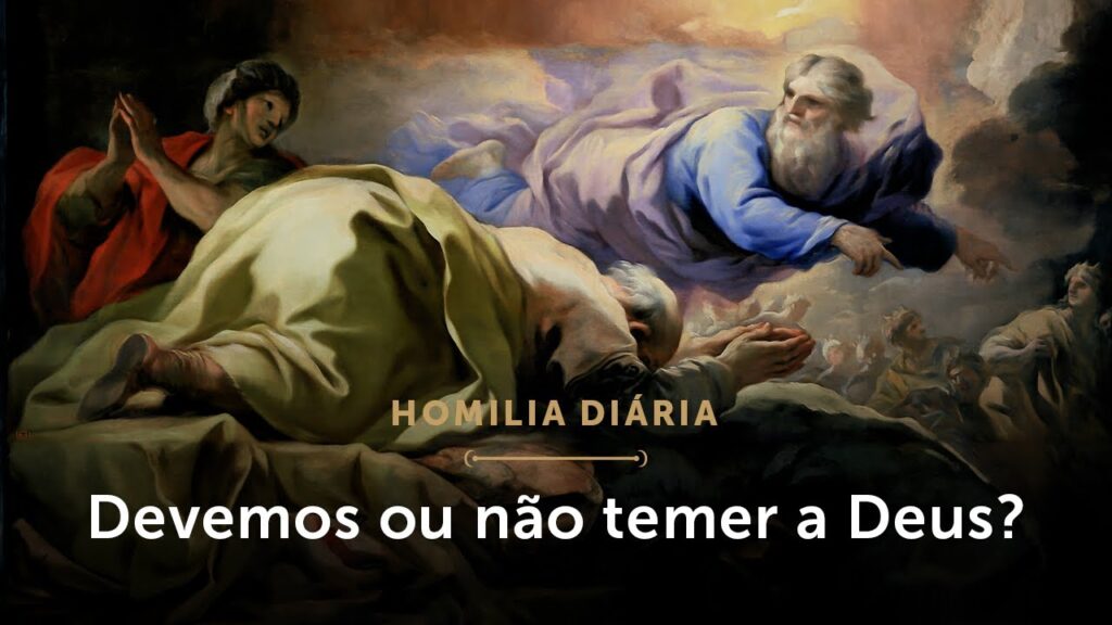 Homilia Diária | Afinal, devemos ou não temer a Deus? (Sexta-feira da 28.ª Semana do Tempo Comum)