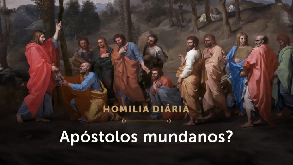 Homilia Diária | Apóstolos para evangelizar, não para se mundanizar (Sexta-feira da 2.ª S. do T. C.)