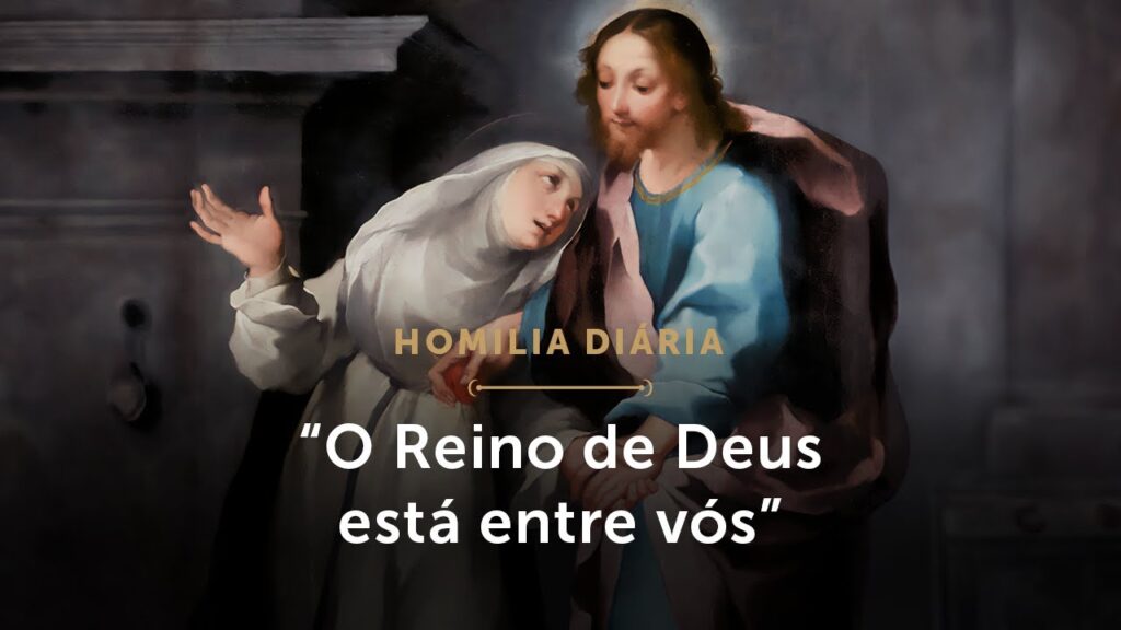 Homilia Diária | Onde está o Reino de Deus? (Quinta-feira da 32.ª Semana do Tempo Comum)