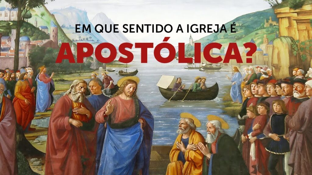 Pregação Seleta | O sentido pleno da apostolicidade da Igreja