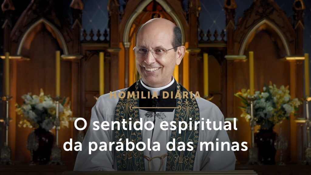 Homilia Diária | Como entender a parábola das minas? (Quarta-feira da 33.ª Semana do Tempo Comum)