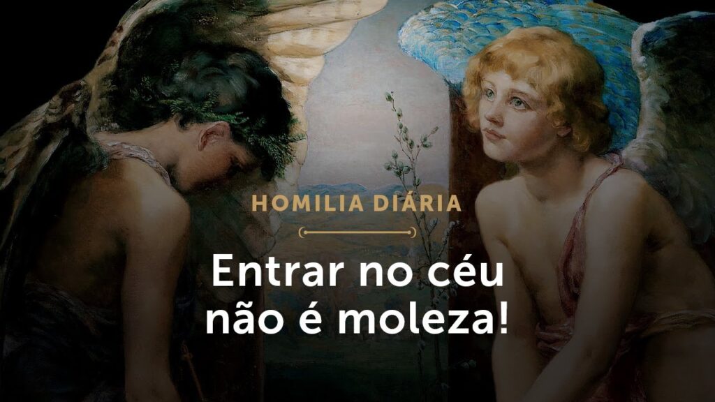 Homilia Diária | Entrar no céu não é moleza! (Quarta-feira da 30.ª Semana do Tempo Comum)